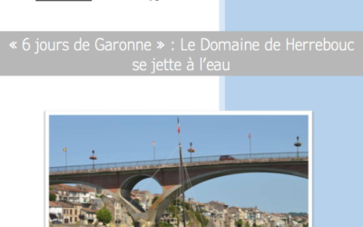 6 jours de Garonne : Le Domaine de Herrebouc se jette à l’eau